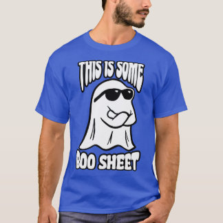 This Is Some Boo Sheet Funny Halloween T-Shirt