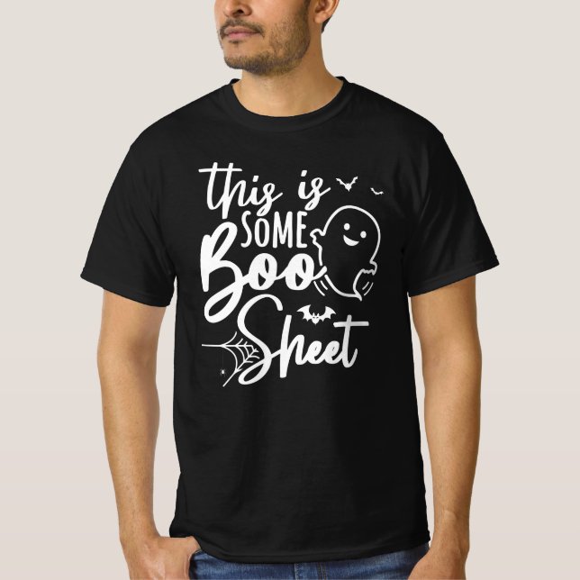 This is some boo sheet - Funny Sarcastic halloween T-Shirt (Front)