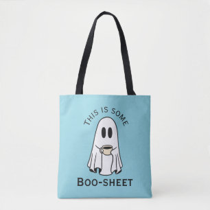 This is some boo-sheet ghost boo with coffee tote bag