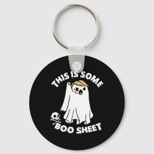 This Is Some Boo Sheet Ghost Funny Trump Halloween Key Ring