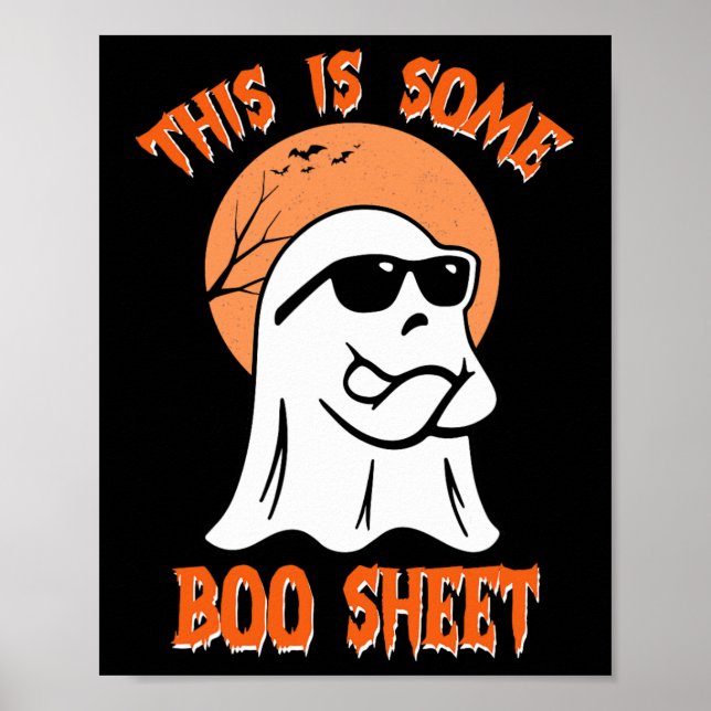 This Is Some Boo Sheet Halloween Cool Ghost Fun  Poster (Front)