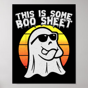 This Is Some Boo Sheet Halloween Costume Men Women Poster