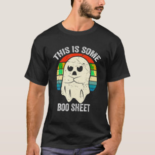 This Is Some Boo Sheet Halloween Ghost Costume Fun T-Shirt