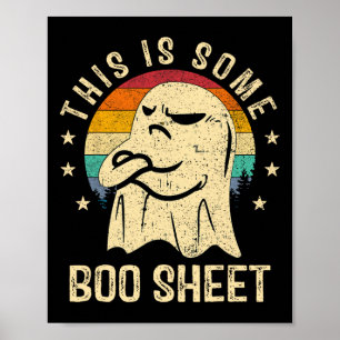 This Is Some Boo Sheet Halloween Ghost Fun Men Wom Poster
