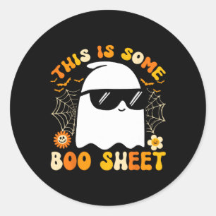 This Is Some Boo Sheet Halloween Ghost Funny Cool  Classic Round Sticker