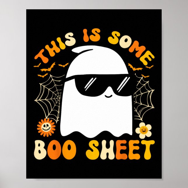 This Is Some Boo Sheet Halloween Ghost Funny Cool  Poster (Front)