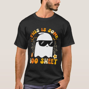 This Is Some Boo Sheet Halloween Ghost Funny Cool  T-Shirt