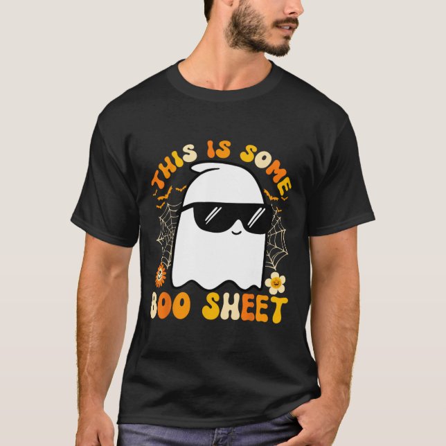 This Is Some Boo Sheet Halloween Ghost Funny Cool  T-Shirt (Front)