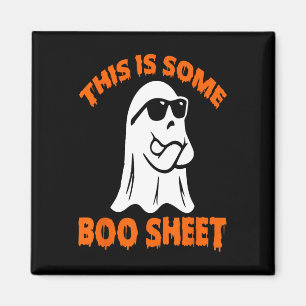 This Is Some Boo Sheet Halloween Ghost Funny for m Magnet