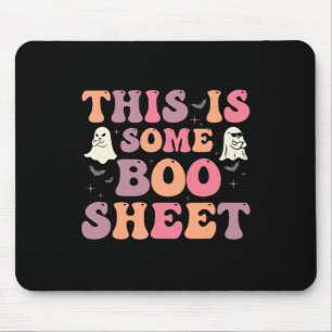 This Is Some Boo Sheet Halloween Ghost Funny For M Mouse Mat