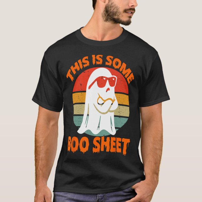 This Is Some Boo Sheet Halloween Ghost Funny for m T-Shirt (Front)