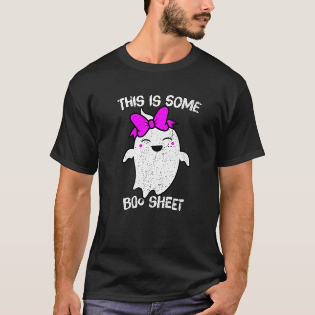 This Is Some Boo Sheet Halloween Ghost Funny for m T-Shirt (Front)