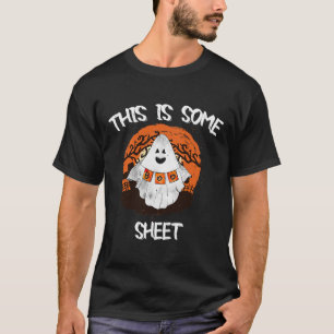 This Is Some Boo Sheet Halloween Ghost Funny Gift T-Shirt