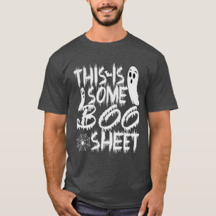 This Is Some Boo Sheet Halloween Ghost Funny Gift T-Shirt