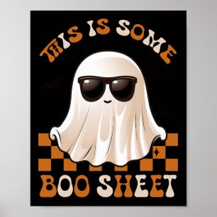 This Is Some Boo Sheet Halloween Ghost Funny Gifts Poster