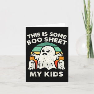 This Is Some Boo Sheet My Kids Ghost Retro Funny H Card