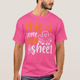 This Is Some Boo Sheet Shirt Funny Halloween Ghost