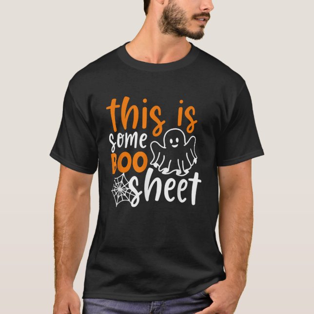 This Is Some Boo Sheet Shirt Funny Halloween Ghost (Front)