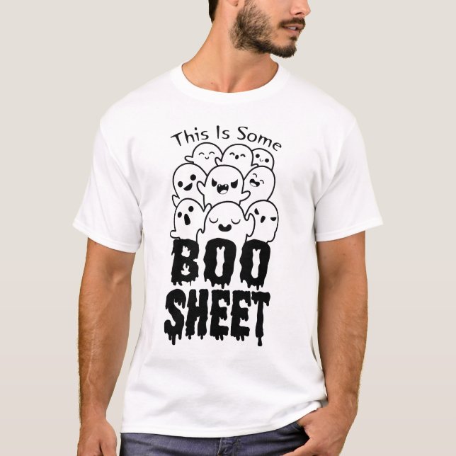 This Is Some Boo Sheet T-Shirt (Front)