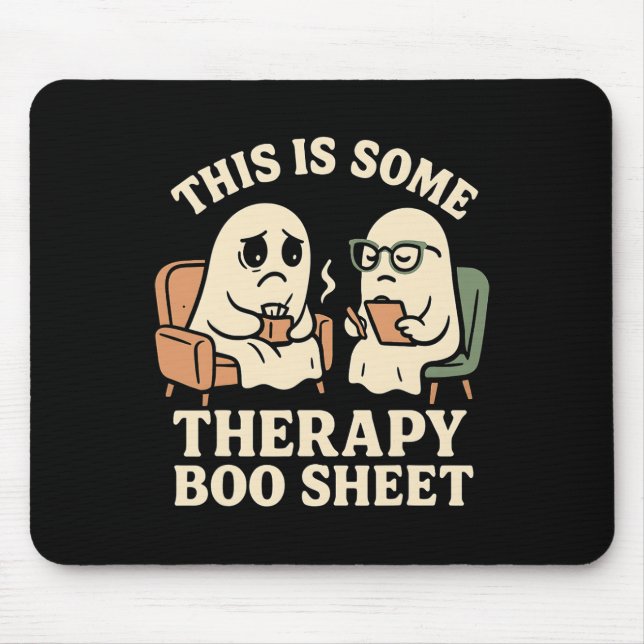 This Is Some Therapy Boo Sheet Funny Ghost Hallowe Mouse Mat (Front)