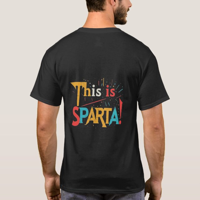 This Is Sparta!. T-Shirt (Back)