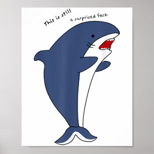This Is Still A Surprised Face _2 Poster