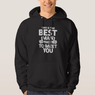 This Is The Best Man Bachelor Party Hoodie