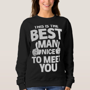 This Is The Best Man Bachelor Party Sweatshirt