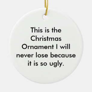 This is the Christmas ornament I will never los...