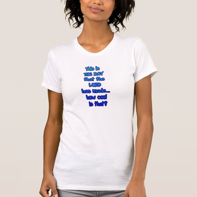 This is The Day Blue Text T-Shirt (Front)