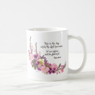 This is the day, Psalm 118:24 Coffee Mug