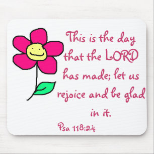 This is the day that the LORD has made; let us re Mouse Mat