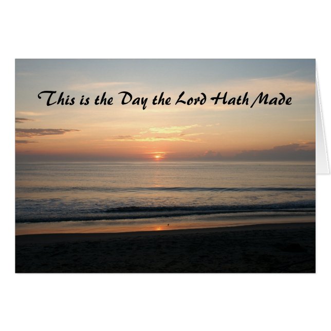 This is the day the Lord hath made (Front Horizontal)