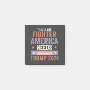 This is The Fighter American Needs Trump 2024 Gift Post-it Notes