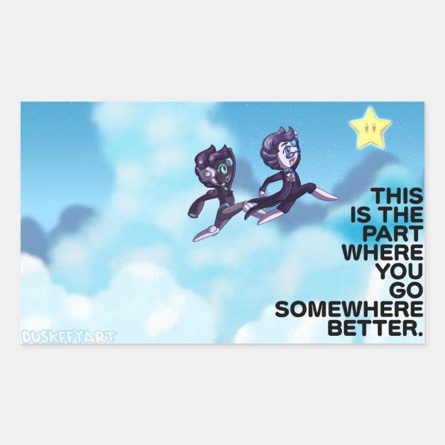 This is the part where you go somewhere better. rectangular sticker (Front)
