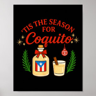 This Is The Season For Coquito Funny Boricua Xmas  Poster