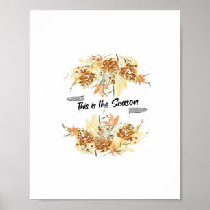 This Is The Season Pine Design Holiday Christmas C Poster