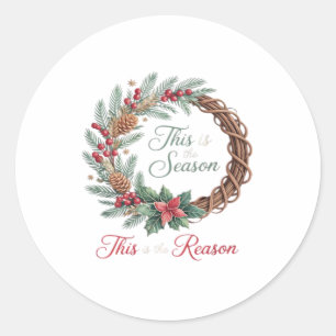 This Is The Season This Is The Christian Christmas Classic Round Sticker