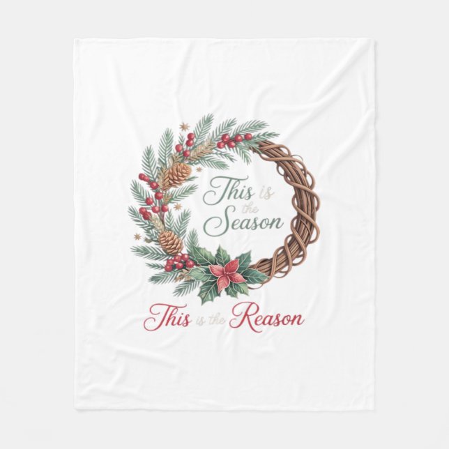 This Is The Season This Is The Christian Christmas Fleece Blanket (Front)