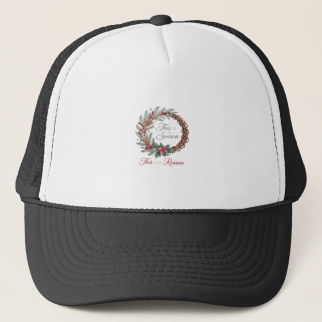 This Is The Season This Is The Christian Christmas Trucker Hat (Front)