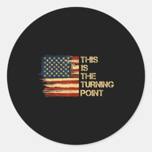 This Is The Turning Int Tee Usa Flag For Men Women Classic Round Sticker