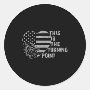 This Is The Turning Int Tee Usa Flag For Men Women Classic Round Sticker