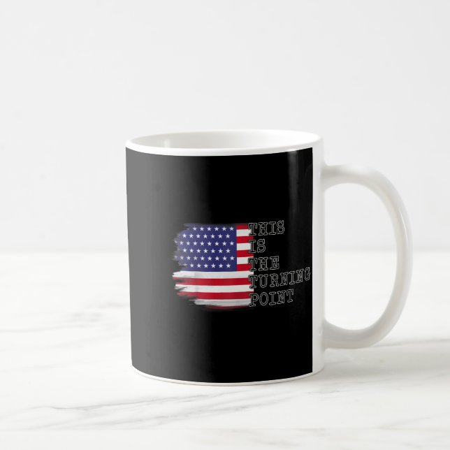 This Is The Turning Int Tee Usa Flag For Men Women Coffee Mug (Right)