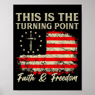 This Is The Turning Point Patriotic Christian Fait Poster