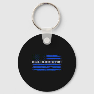 This Is The Turning Point Tee Usa Flag For Men Wom Key Ring