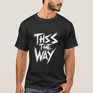 This is the way sci-fi movie t-shirt