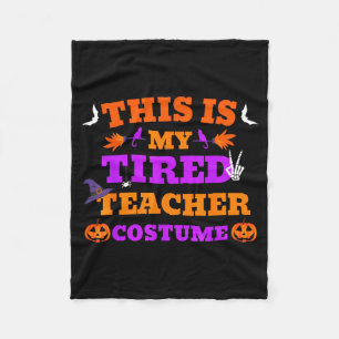 This is Tired Teacher Costume Funny Halloween Fleece Blanket