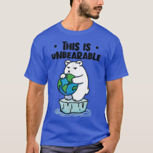 This Is Unbearable Polar Bear Climate Change1947  T-Shirt