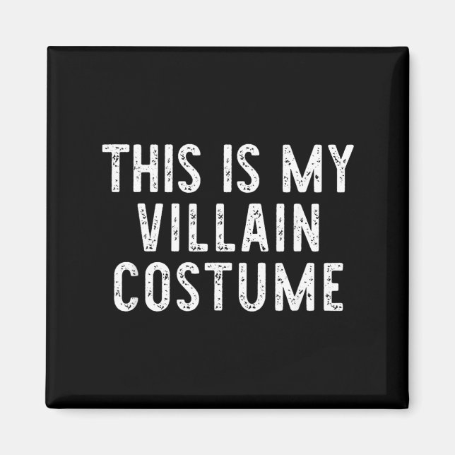 This Is Villain Costume Halloween Funny Simple Magnet (Front)