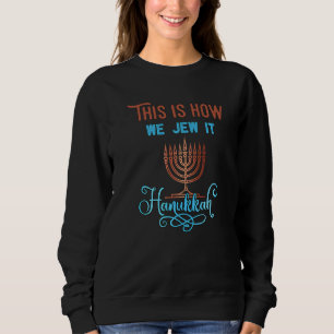 This Is We Jew It Hanukkah Menorah Nine Candles    Sweatshirt